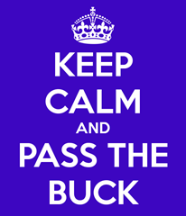 keep-calm-and-pass-the-buck-2